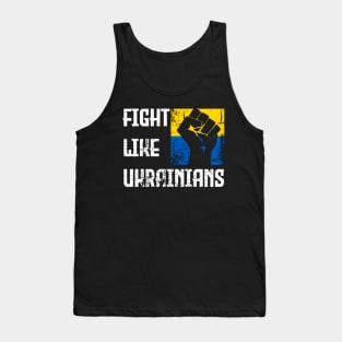 Fight Like Ukrainians Distressed Design Retro Ukraine Flag Tank Top